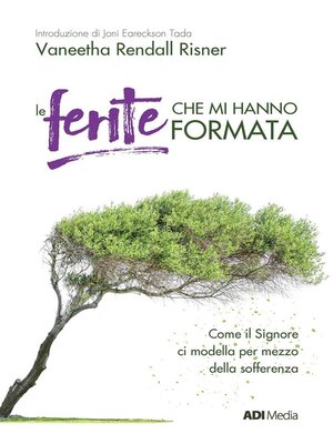 cover image of Le Ferite Che Mi Hanno Formata